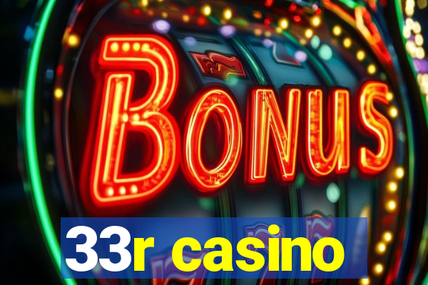 33r casino